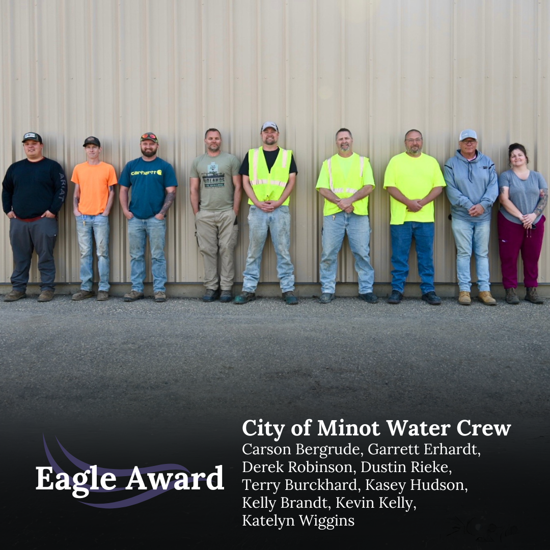 When there was a water break in a Minot neighborhood, the City of Minot Water Crew was quick to respond. Their nominator was incredibly grateful that the crew was able to get the water shut off before it reached their house and raved that they took care of the problem with professionalism while keeping the neighborhood informed on the status of their water. They commented that the crew was working in “nasty conditions” but didn’t complain once and were impressed by how clean they left the site. Awesome teamwork, everyone!