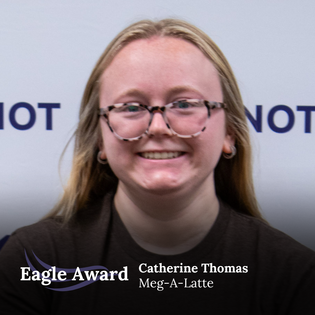 “After a long week at work and looking for something to celebrate a few of my employees, I decided to grab some coffee and breakfast and Meg-A-Latte for them. Catherine brightened my morning with her positivity and great attitude. This was all at 6:00 a.m. Her attitude definitely changed my outlook on the day ahead.” 