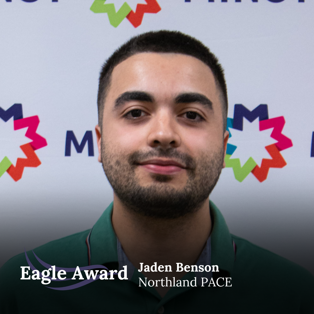Jaden’s nominator is consistently impressed by his willingness to go above and beyond for others. “Every time this young man brings a patient into our office, he walks them in, helps them check in, and is always so kind to his patient and to our staff. I have seen him even wait in the waiting room with his patient because they wanted company.” Thank you for everything you do for those in your care, Jaden!  
