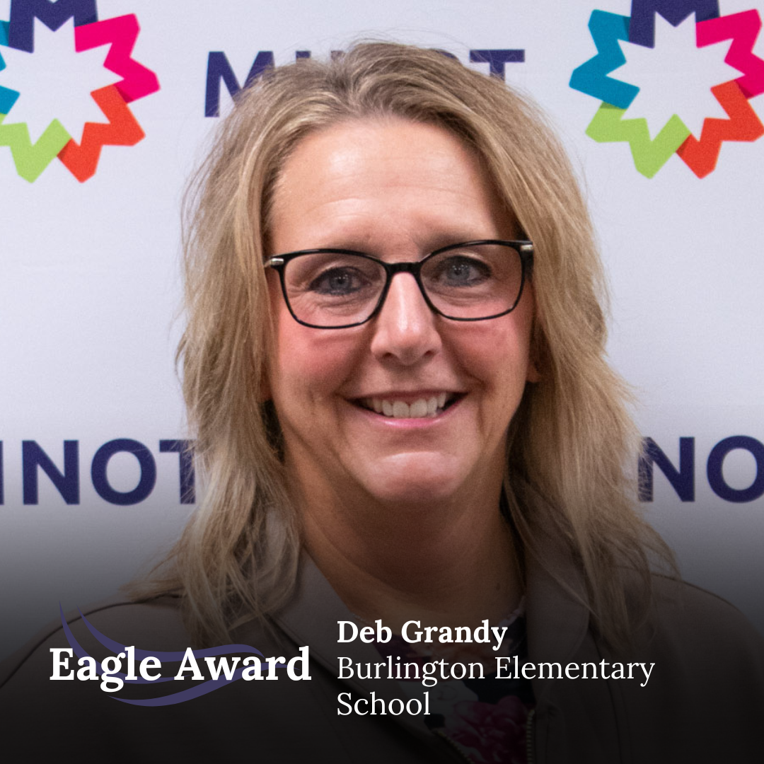 Deb is the heart and soul of Des Lacs Burlington Elementary. She knows each and every child in the school by name and truly cares for them. Her nominator is relatively new to the school and is extremely impressed with her knowledge, professionalism, and friendly attitude. “Thank you for making DLB Elementary a little more like home for our children.” 