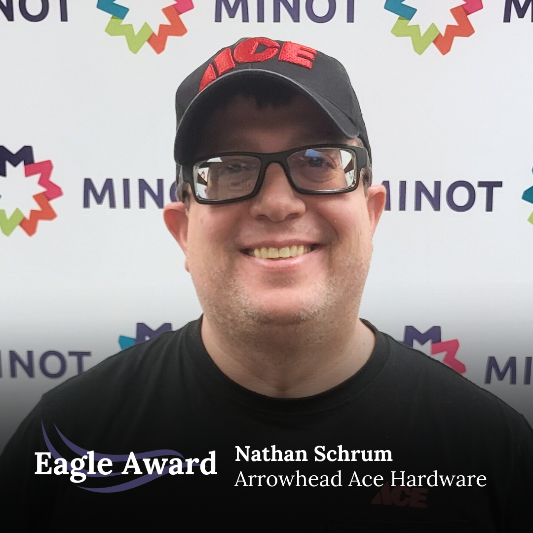 “Nathan helps me with anything and everything we need every time we come into Ace Hardware. My husband is visually impaired, and Nathan always knows what he needs. He goes above and beyond.”   
